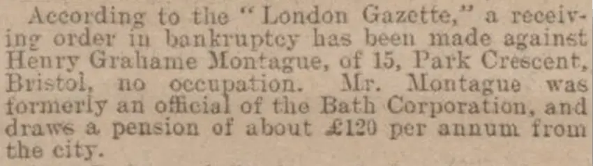 Henry Graham Montague reported bankrupt, Bath Chronicle, Thursday 13 April 1911