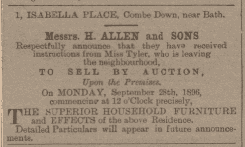 1 Isabella Place, Combe Down, Bath for sale by auction as Miss Tyler is leaving the neighbourhood in Bath Chronicle and Weekly Gazette - Thursday 10 September 1896 1 Isabella Place, Combe Down, Bath for sale by auction as Miss Tyler is leaving the neighbourhood in Bath Chronicle and Weekly Gazette - Thursday 10 September 1896